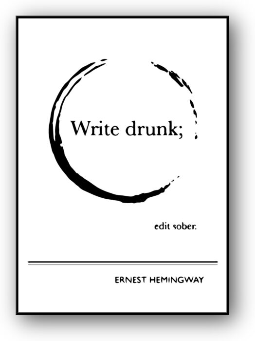 Совет для авторов «Пиши пьяным, редактируй трезвым»